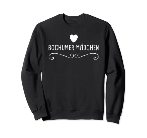 Bochum Mädchen Bochumer Mädchen Sweatshirt von Ruhrgebiet