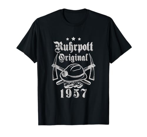 Ruhrpott Geburtstag Ruhrgebiet Original 1957 Herren Damen T-Shirt von Ruhrpott Heimat Liebe Kohle Stahl Geburtstag