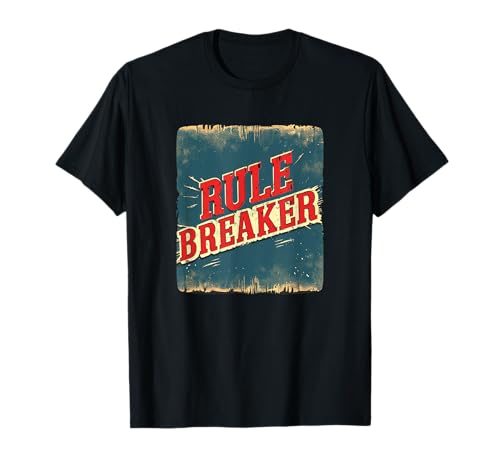 Cooles Rule Breaker Phrase Outfit für Erwachsene und Kinder T-Shirt von Rule breaker