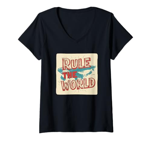 Damen Lustiges Rule the World Statement-Kostüm T-Shirt mit V-Ausschnitt von Rule the World