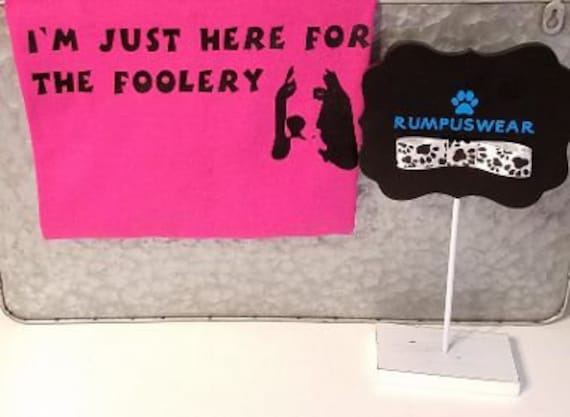 I " M Just Here For The Foolery T-Shirt von RumpuswearByBenny