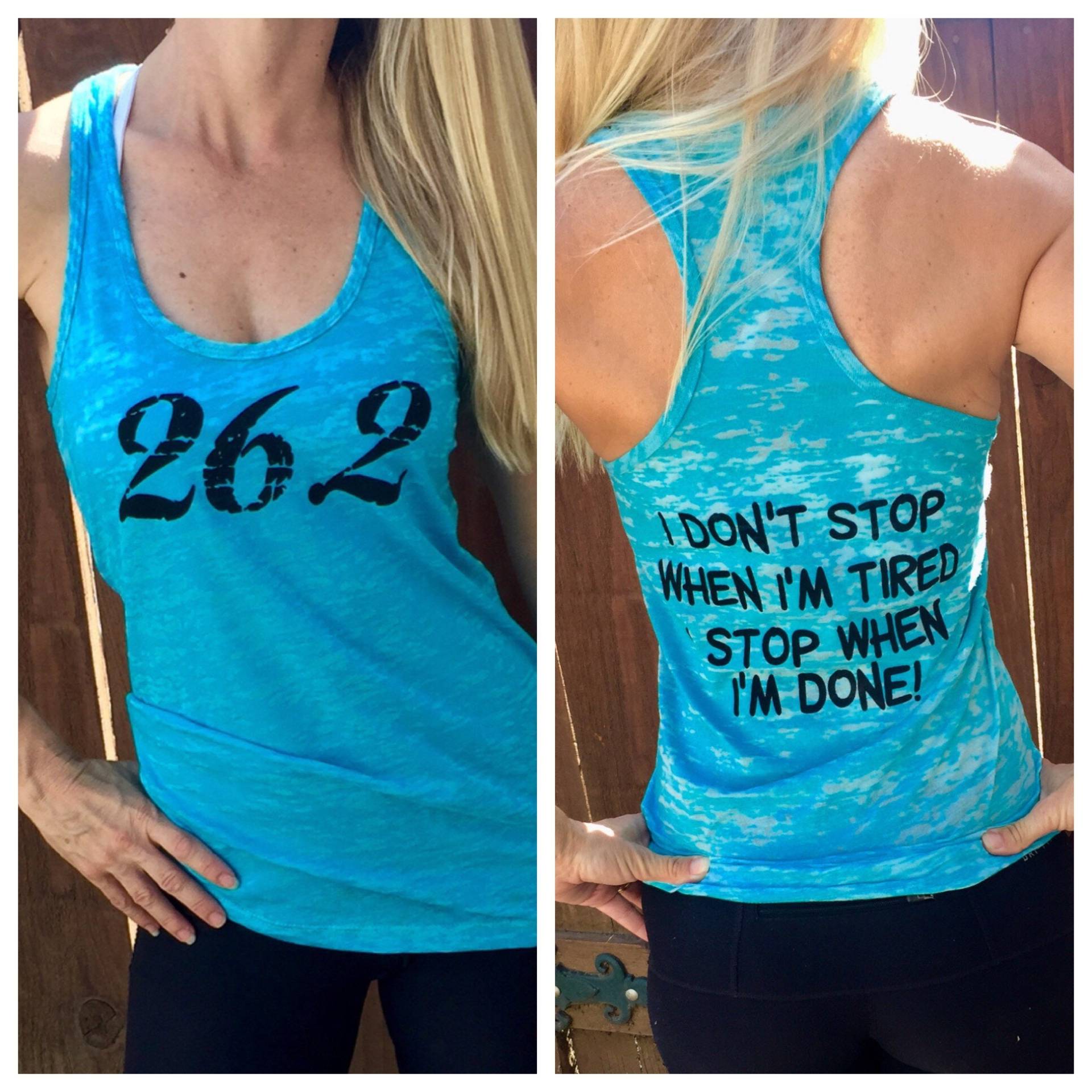 26.2 I Don't Stop When I'm Tired Done Fitness Tank Top 26.2 I Don't Stop When I'm Tired Done Fitness Tank Top von RunWithPerseverance