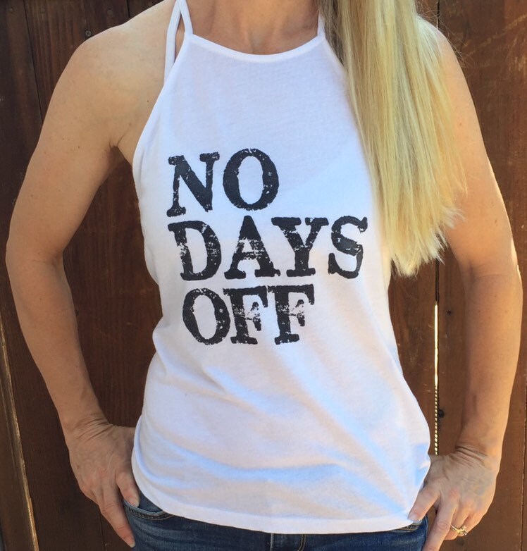 No Days Off Fitness Tank Top No Days Off Fitness Tank Top von RunWithPerseverance