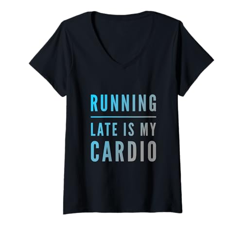 Damen Lustiges Zitat Running Late is My Cardio T-Shirt mit V-Ausschnitt Damen Lustiges Zitat Running Late is My Cardio T-Shirt mit V-Ausschnitt von Running Late Quote Running Late Is My Cardio Shirt