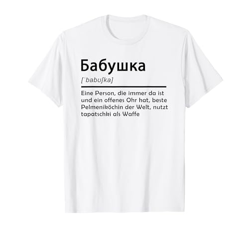 Russland Meine Heimat - Babuschka Lexikon Eintrag - Pelemeni, Baba, Russische Oma T-Shirt - Herren - Russland-Interessierte, Russen - Unisex - Kurzarm - Weiß - S von Russland Meine Heimat