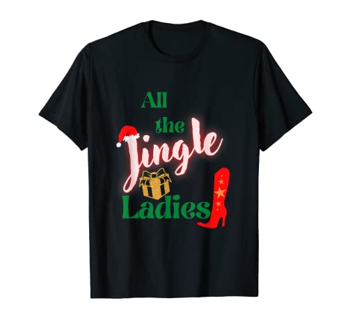 Alle Jingle Ladies Weihnachten Mutter Tochter Frauen T-Shirt von S'Mary