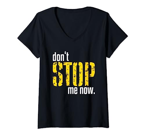Damen Don´t Stop Me Now. T-Shirt mit V-Ausschnitt Damen Don´t Stop Me Now. T-Shirt mit V-Ausschnitt von S!gn