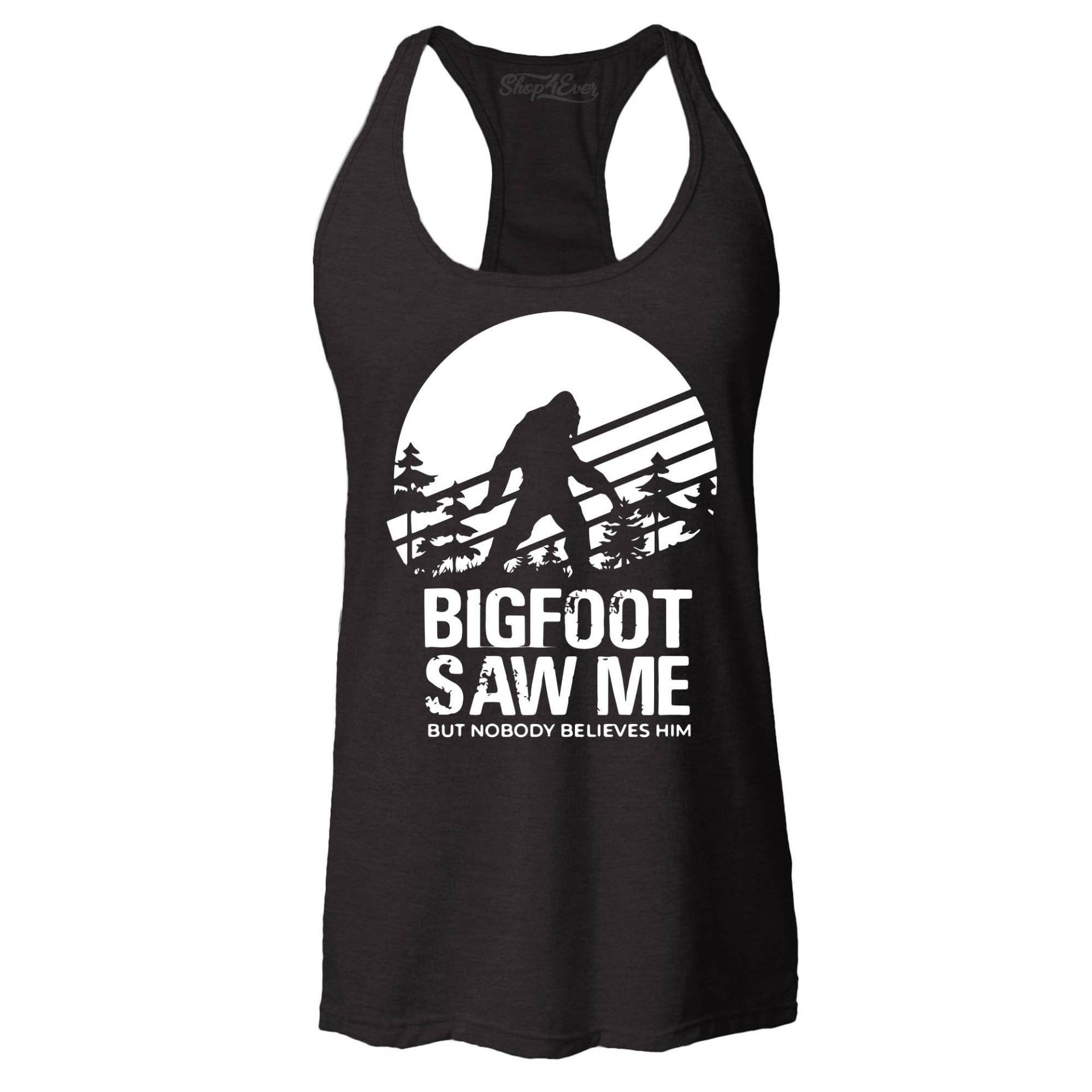 Bigfoot Hat Mich Gesehen, Aber Niemand Glaubt Ihm Frauen Racerback Tank Top Slim Fit von S4EOriginals