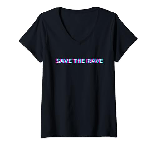 Damen Save The Rave Party Techno EDM Music Festival Raver T-Shirt mit V-Ausschnitt von SAVE THE RAVE