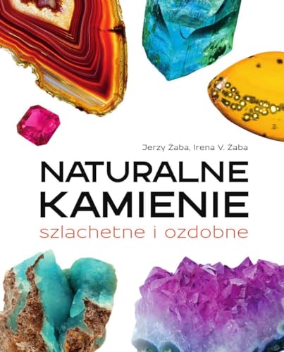 Naturalne kamienie szlachetne i ozdobne Naturalne kamienie szlachetne i ozdobne von SBM