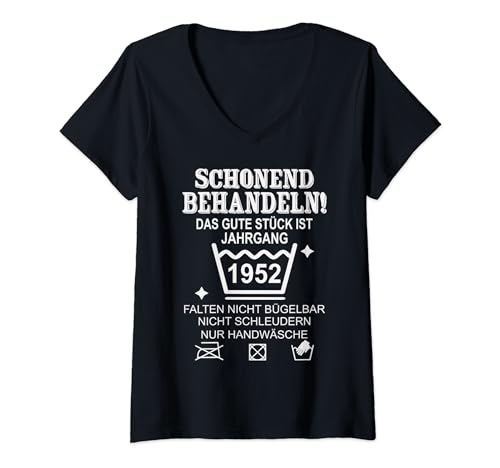 Damen Schonend Behandeln Jahrgang 1952 Geburtstag Männer Frauen T-Shirt mit V-Ausschnitt von SCHONEND BEHANDELN DAS GUTE STÜCK IST 1952 GEBOREN