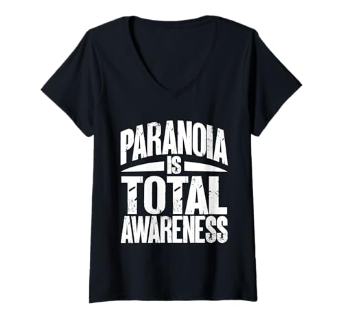 Damen Paranoia ist totales Bewusstsein, mutiges, gestörtes Textdesign T-Shirt mit V-Ausschnitt von SH Clothing Gifts