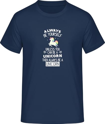 SHiRTCiTY. Always Be A Unicorn Herren T-Shirt • Geschenke Männer • Größe: XL von SHiRTCiTY.