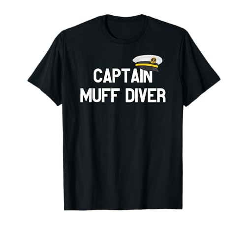 Captain Muff Diver - Boot Kapitän Geschenk für Männer und Frauen T-Shirt von SIB Captain Gifts and Presents