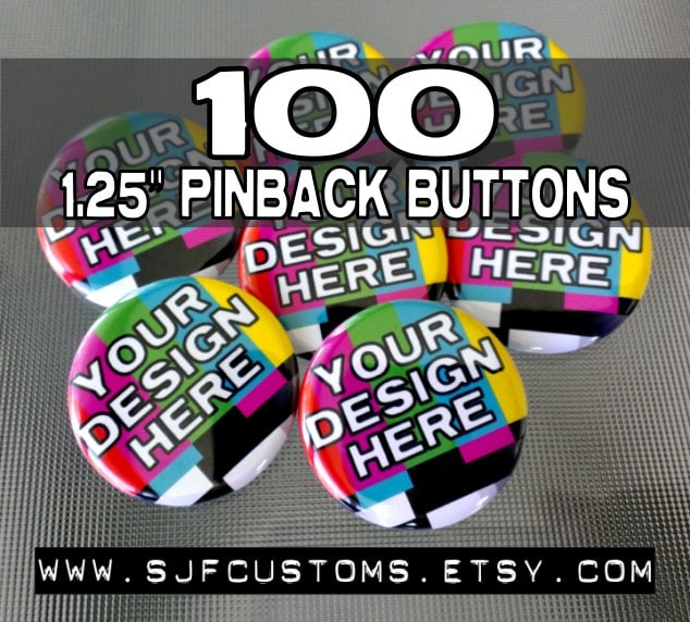 100 Benutzerdefinierte 3, 25 cm Pinback Buttons/Abzeichen 100 Benutzerdefinierte 3, 25 cm Pinback Buttons/Abzeichen von SJFcustoms