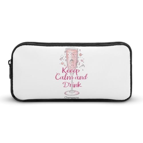 SMAZDFXX Tragbares Federmäppchen mit Aufschrift „Keep Calm and Drink Champagne, kleine Stifttasche, Bleistifttasche, Make-up-Tasche, Box-Organizer von SMAZDFXX