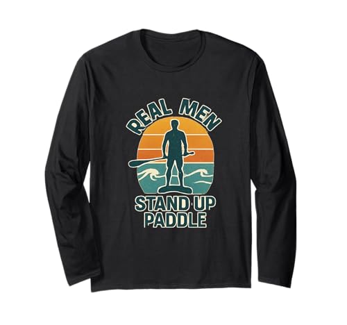 Real Men Stand up Paddle SUP Board Stand up Paddling Langarmshirt Real Men Stand up Paddle SUP Board Stand up Paddling Langarmshirt von STAND UP PADDLING SURFER SURFERGRIL STRAND BEACH