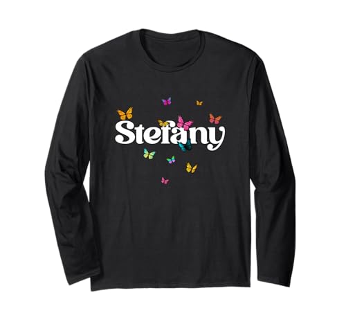 Stefany - Schöner Mädchen Name mit bunten Schmetterlingen Langarmshirt von STEFANY Tochter Enkel Geburtstag Geschenkideen