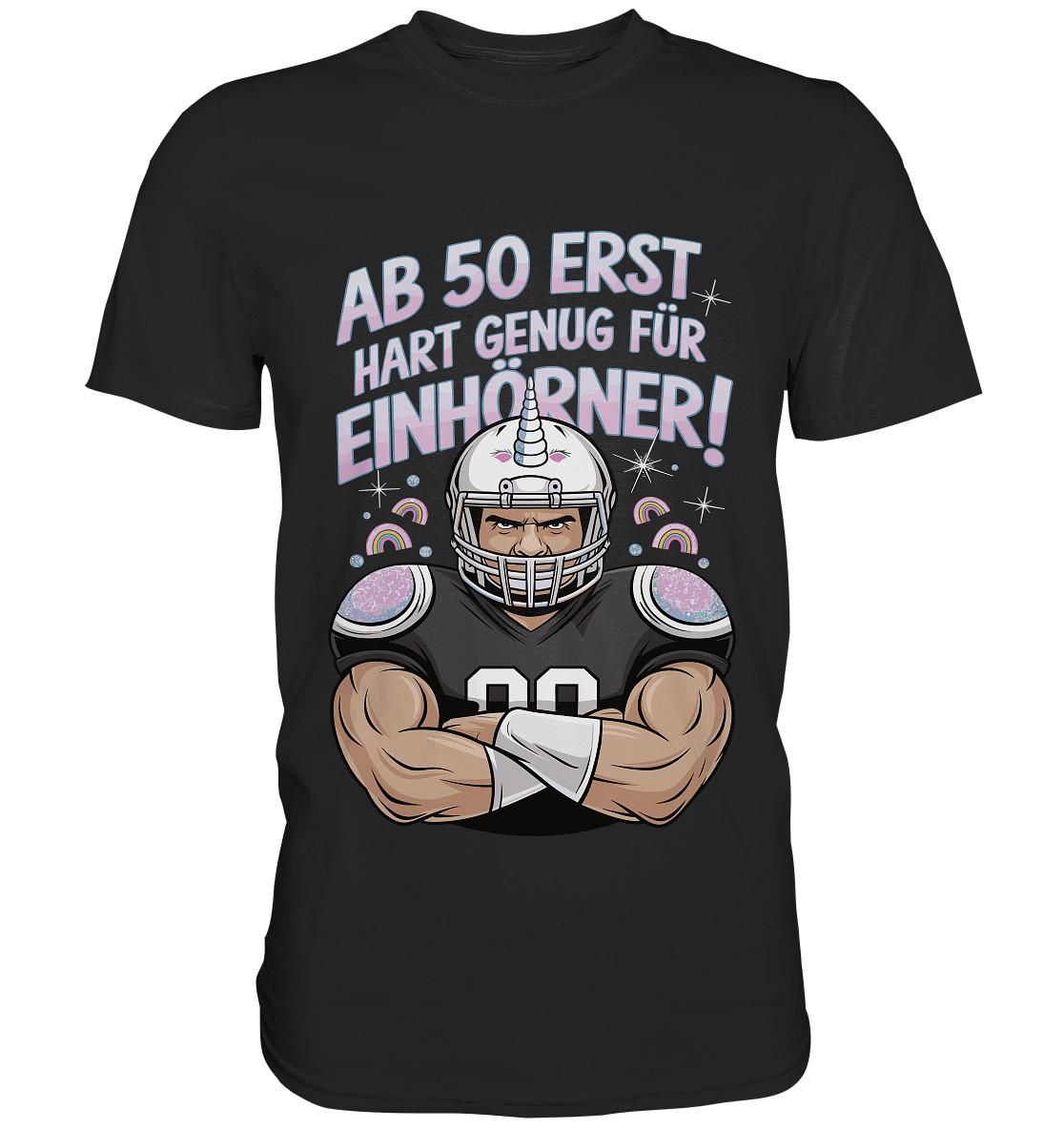 Ab 50 Hart Genug Für Einhörner Shirt, Geschenk Geburtstag Männer, Funshirt Ab 50, Lustiges T Shirt Männer Jahre, Party Einhorn von STGTSTYLE