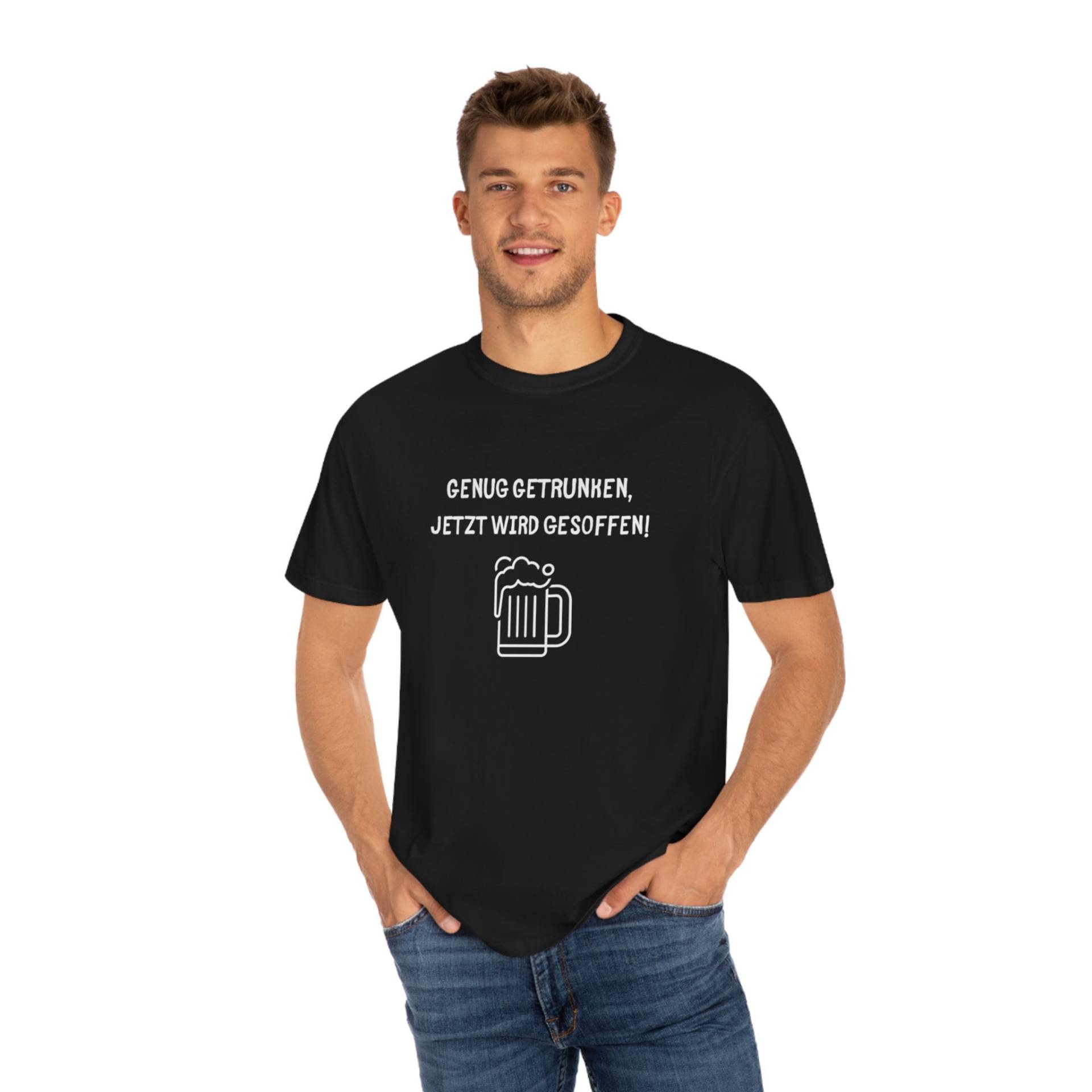 Sauf Shirt "'genug Getrunken, Jetzt Wird Gesoffen'' Sauf Shirt "'genug Getrunken, Jetzt Wird Gesoffen'' von STXClothing