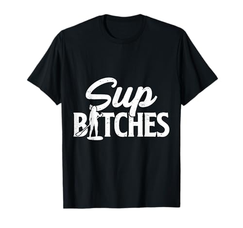 SUP Bitches Paddleboard Paddle Board Paddle Board Girls Women T-Shirt SUP Bitches Paddleboard Paddle Board Paddle Board Girls Women T-Shirt von SUP Stand Up Paddle Board Paddling Apparel Co.