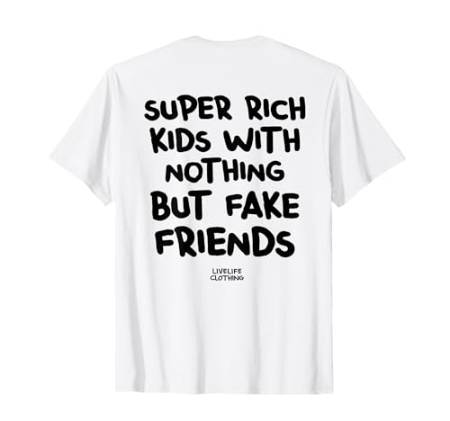 SUPER RICH KIDS X WITH NOTHING BUT FAKE FRIENDS - Statement T-Shirt SUPER RICH KIDS X WITH NOTHING BUT FAKE FRIENDS - Statement T-Shirt von SUPER RICH KIDS X WITH NOTHING BUT FAKE FRIENDS
