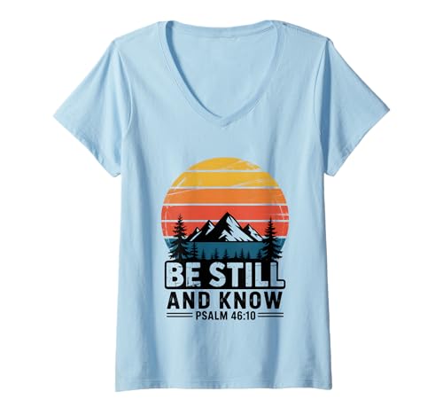Damen Be Still and Know Psalm 46:10 Bibelvers T-Shirt mit V-Ausschnitt Damen Be Still and Know Psalm 46:10 Bibelvers T-Shirt mit V-Ausschnitt von Sacred Originals