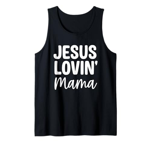 Jesus Lovin Mama Jesus Glaube Christian Muttertag Tank Top von Sacred Originals