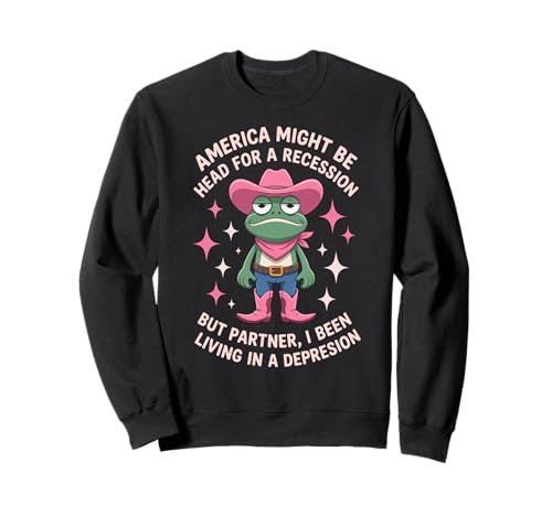 Lustiger Cowboy Frosch Spruch Humorvoller Rezession Witz Frauen Männer Sweatshirt Lustiger Cowboy Frosch Spruch Humorvoller Rezession Witz Frauen Männer Sweatshirt von Sad Meme Western Comedy Pink Hat Awareness