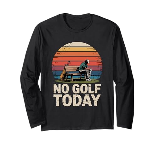 No Golf Today Sarcastic Golfer Sad Stick Man Golfscherz Langarmshirt No Golf Today Sarcastic Golfer Sad Stick Man Golfscherz Langarmshirt von Sad Stick Man Funny Golfers