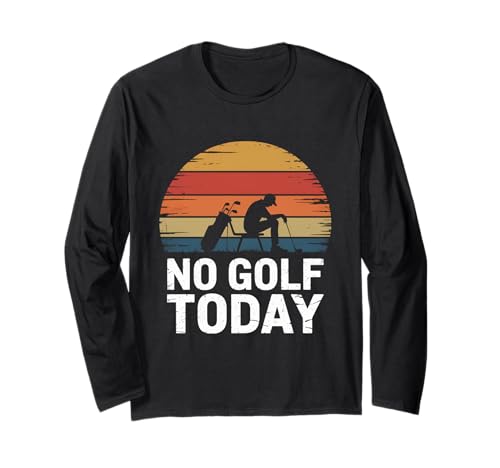 No Golf Today Sarcastic Golfer Sad Stick Man Golfscherz Langarmshirt No Golf Today Sarcastic Golfer Sad Stick Man Golfscherz Langarmshirt von Sad Stick Man Funny Golfers