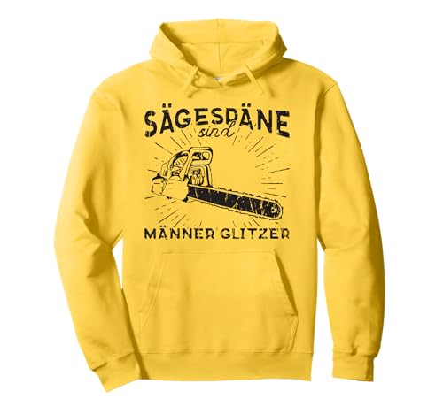 Sägespäne Sind Männer Glitzer Pullover Hoodie von Sägespäne Sind Männer Glitzer - Männlichkeit