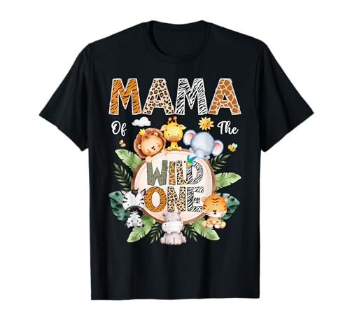 Mama Of The Wild One First Birthday Safari Dschungeltier T-Shirt Mama Of The Wild One First Birthday Safari Dschungeltier T-Shirt von Safari Jungle 1St Birthday Family Matching