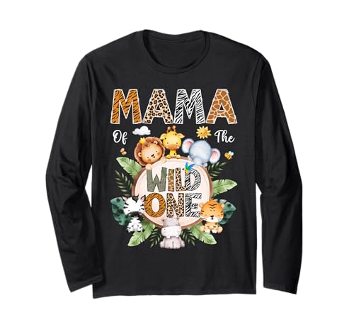 Mama of The Wild One First Birthday Safari Dschungeltier Langarmshirt von Safari Jungle 1St Birthday Family Matching