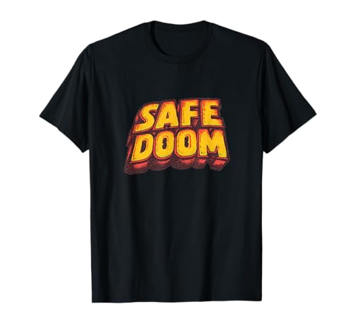 Großartige sichere Doom-Rede für Erwachsene und Kinder T-Shirt von Safe Doom Outfit