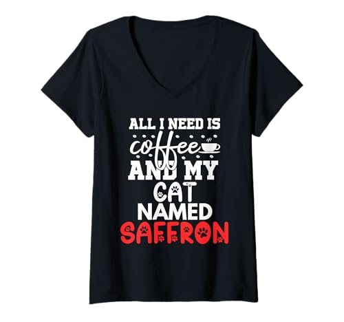 Damen Katzenname Safran Geschenke All I Need is Coffee Cat Named T-Shirt mit V-Ausschnitt Damen Katzenname Safran Geschenke All I Need is Coffee Cat Named T-Shirt mit V-Ausschnitt von Saffron Cat Name GIfts With Coffee