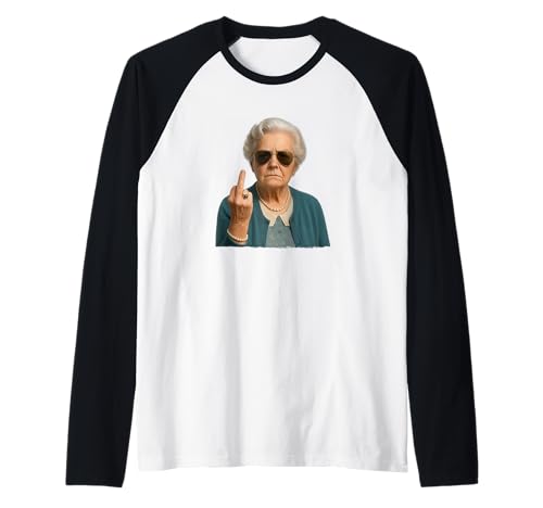 Hilarious Sarcastic Grandma Middle Finger Woman Retirement Raglan von Sagging But Still Gagging Novelty Tops ...