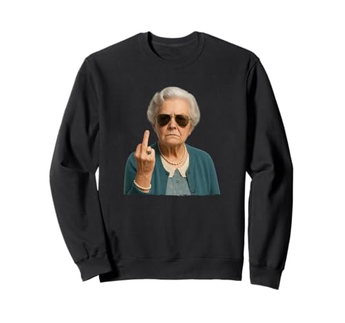 Hilarious Sarcastic Grandma Middle Finger Woman Retirement Sweatshirt von Sagging But Still Gagging Novelty Tops ...