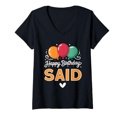 Damen Alles Gute zum Geburtstag Spruch Said T-Shirt mit V-Ausschnitt von Said Name Spruch für Geburtstag