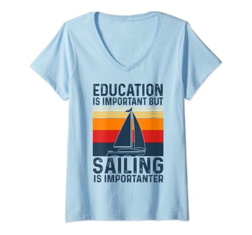 Damen Education Is Important But Sailing Funny Vintage Segelboot T-Shirt mit V-Ausschnitt Damen Education Is Important But Sailing Funny Vintage Segelboot T-Shirt mit V-Ausschnitt von Sailboat Captain Sailing Tee