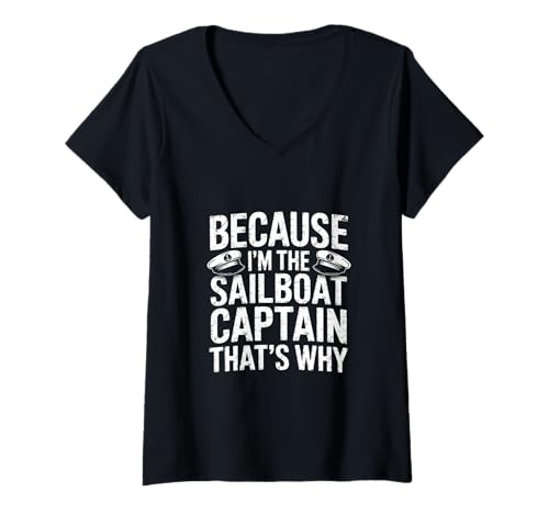 Damen Weil ich das Segelboot bin Captain Beach Adventure Sailing T-Shirt mit V-Ausschnitt Damen Weil ich das Segelboot bin Captain Beach Adventure Sailing T-Shirt mit V-Ausschnitt von Sailing Advanced Sailing Skill