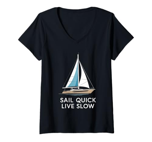 Damen Segel Quick Live Slow Segelboot Strand Abenteuer Sommer Segeln T-Shirt mit V-Ausschnitt von Sailing Ocean Exploration Life