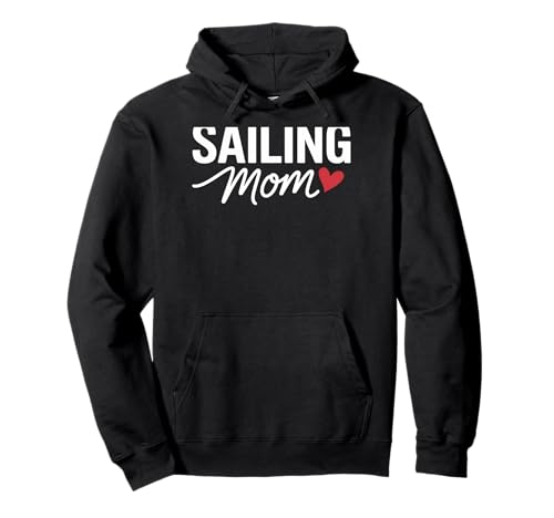 Segeln Mama Muttertag Segelboot Sommerausflug Segeln Pullover Hoodie Segeln Mama Muttertag Segelboot Sommerausflug Segeln Pullover Hoodie von Sailing Sailboat Living