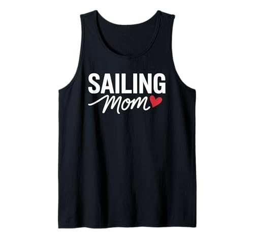 Segeln Mama Muttertag Segelboot Sommerausflug Segeln Tank Top Segeln Mama Muttertag Segelboot Sommerausflug Segeln Tank Top von Sailing Sailboat Living