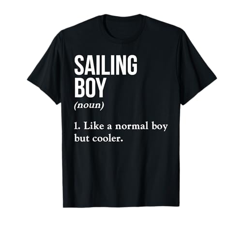 Sailing Boy Noun Skipper Captain Yacht Segelboot Seaside T-Shirt Sailing Boy Noun Skipper Captain Yacht Segelboot Seaside T-Shirt von Sailing Skipper Captain Sailboat Gift Idea Boat