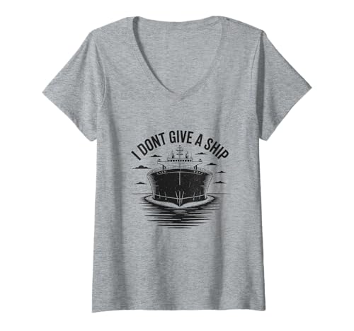 Damen Ich gebe kein Schiff, Frachtschiff, Longshoreman, Öltanker T-Shirt mit V-Ausschnitt Damen Ich gebe kein Schiff, Frachtschiff, Longshoreman, Öltanker T-Shirt mit V-Ausschnitt von Sailor pun