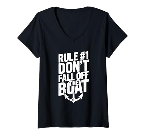 Damen Rule #1 Don't Fall Off The Boat Lustiger nautischer Humor T-Shirt mit V-Ausschnitt Damen Rule #1 Don't Fall Off The Boat Lustiger nautischer Humor T-Shirt mit V-Ausschnitt von Sailor's Delight Merchandise Co. for Nautical