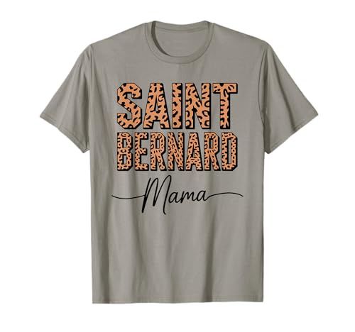 Leopardenmuster Saint Bernard Mama St. Bernard T-Shirt Leopardenmuster Saint Bernard Mama St. Bernard T-Shirt von Saint Bernard Dog Lover Gifts