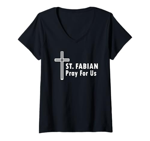 Damen St. Fabian Pray for Us Patronage Katholisches Gebet T-Shirt mit V-Ausschnitt Damen St. Fabian Pray for Us Patronage Katholisches Gebet T-Shirt mit V-Ausschnitt von Saint Fabian Devotional Prayer