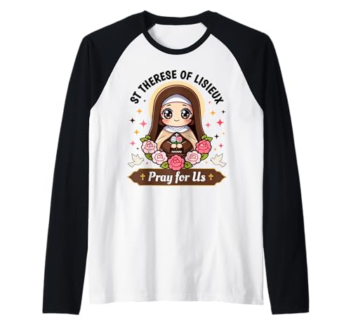 St. Therese von Lisieux Bitte für Uns Katholische Rosen für Kinder Raglan St. Therese von Lisieux Bitte für Uns Katholische Rosen für Kinder Raglan von Saint Thérèse of Lisieux Christian Creationz